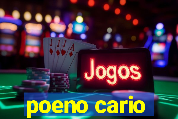 poeno cario